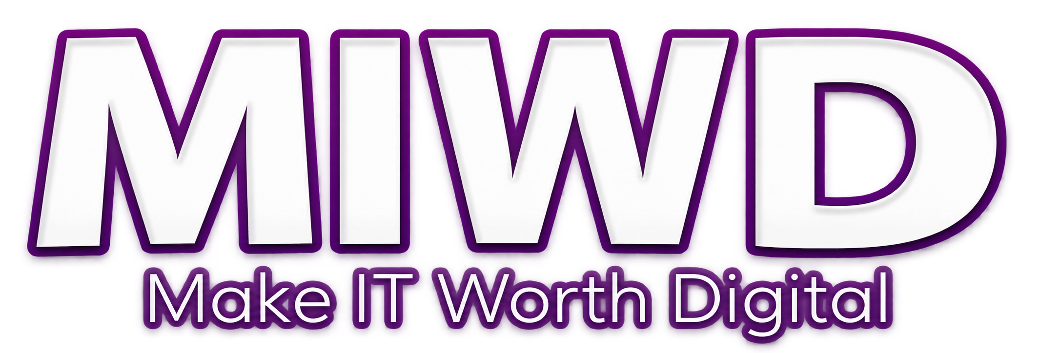 MIWD — Make It Worth Digital